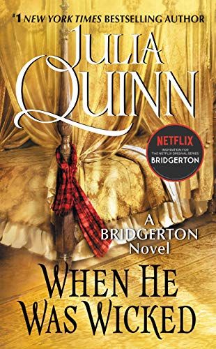 When He Was Wicked: Bridgerton (Bridgertons Book 6)