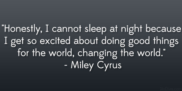 Citation de Miley Cyrus