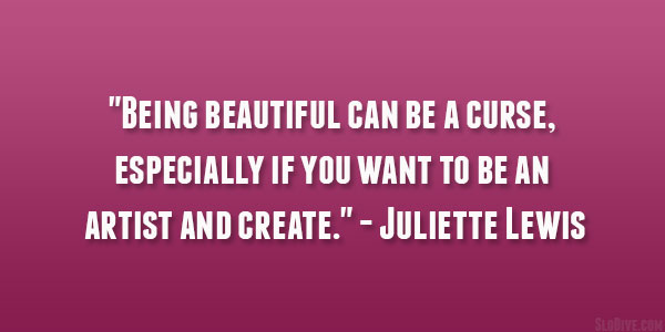 Citation de Juliette Lewis