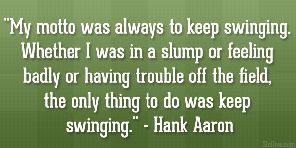 Hank Aaron Quote