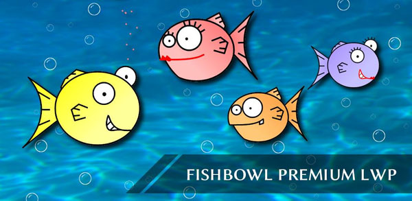 FishBowl Premium LWP