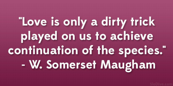 ציטוט W. Somerset Maugham